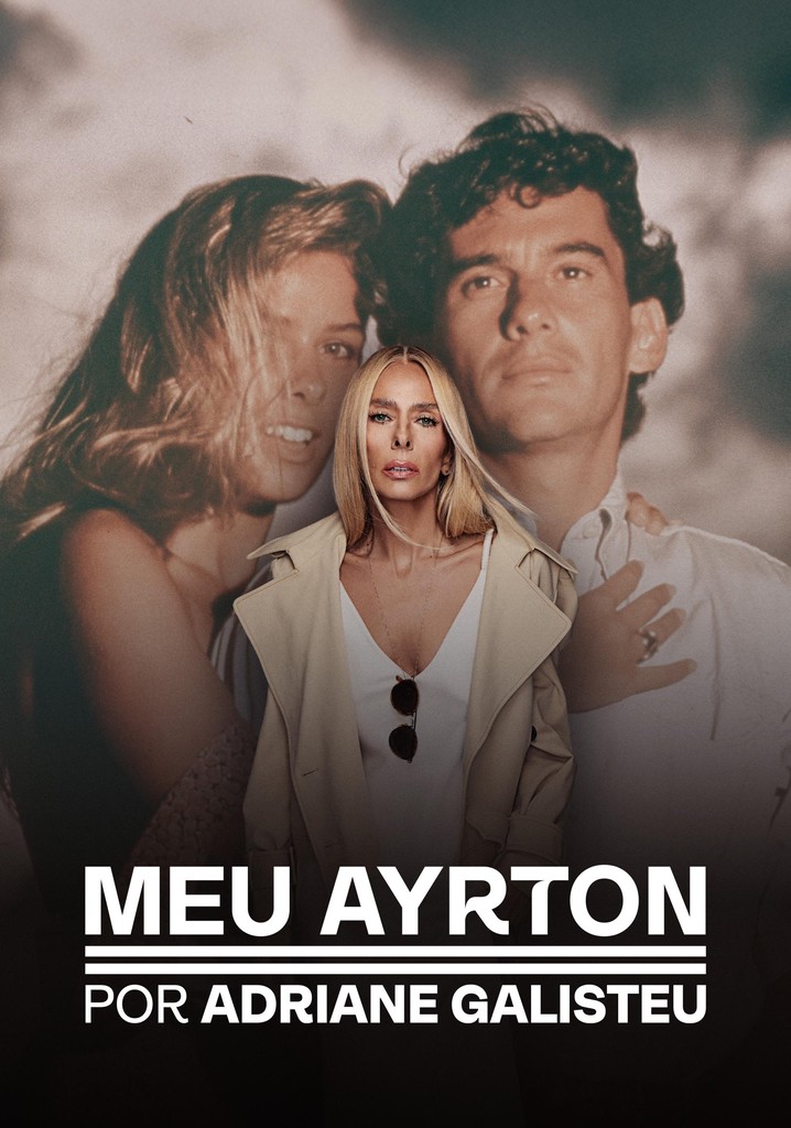Meu Ayrton por Adriane Galisteu