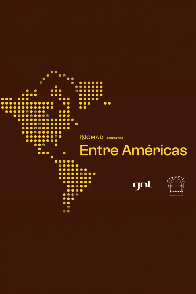 Nomad Apresenta: Entre Américas